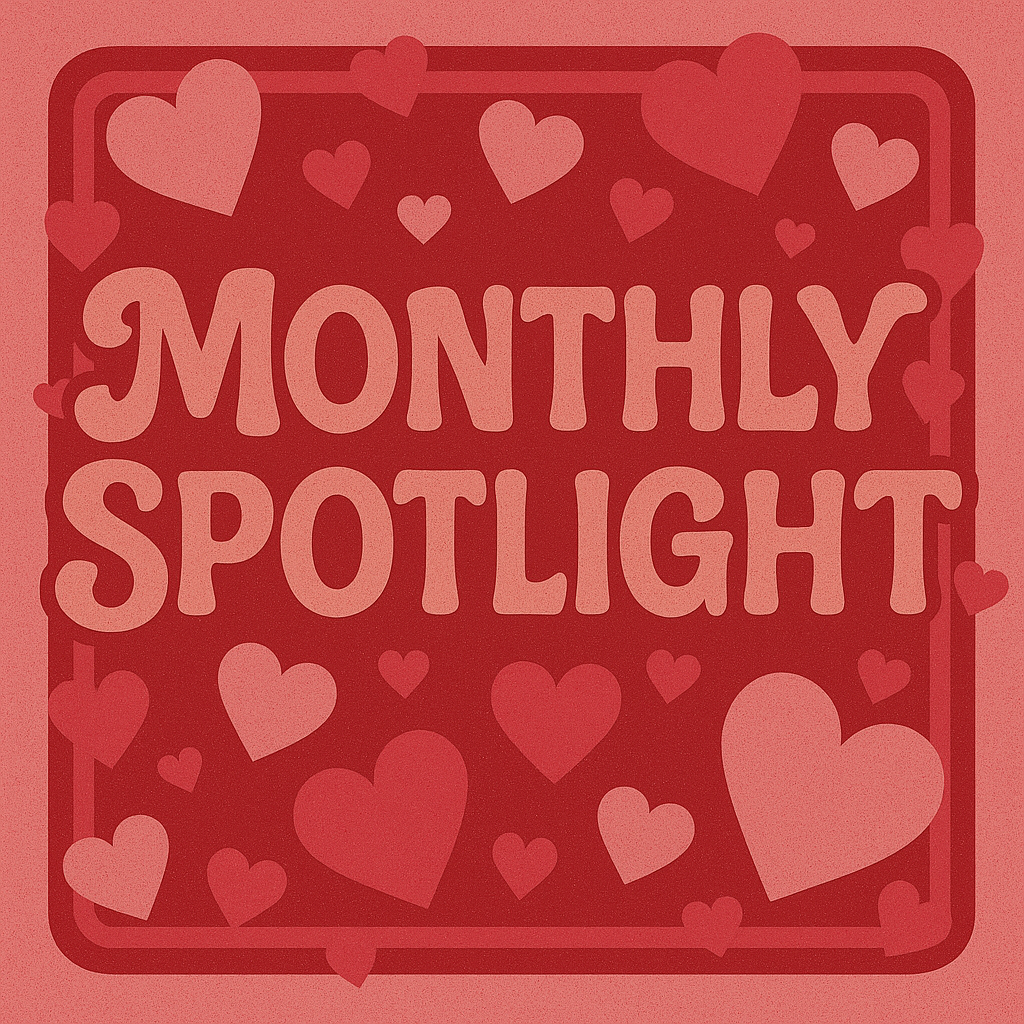 Monthly Spotlight